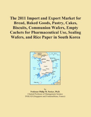 The 2011 Import and Export Market for Bread, Baked Goods, Pastry, Cakes, Biscuits, Communion Wafers, Empty Cachets for Pharmaceutical Use, Sealing Wafers, and Rice Paper in South Korea