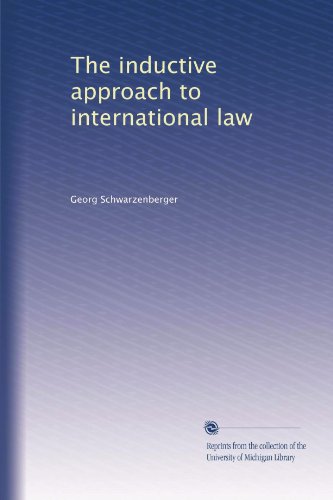 The inductive approach to international law (Volume 3)