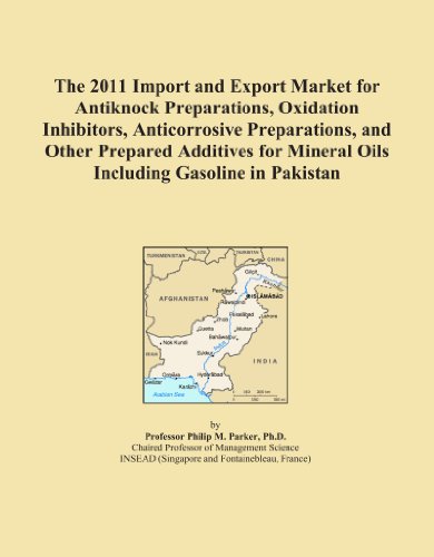The 2011 Import and Export Market for Antiknock Preparations, Oxidation Inhibitors, Anticorrosive Preparations, and Other Prepared Additives for Mineral Oils Including Gasoline in Pakistan