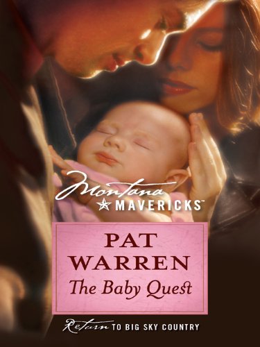 The Baby Quest (Montana Mavericks Book 34)