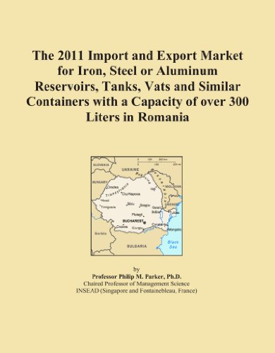 The 2011 Import and Export Market for Iron, Steel or Aluminum Reservoirs, Tanks, Vats and Similar Containers with a Capacity of over 300 Liters in Romania