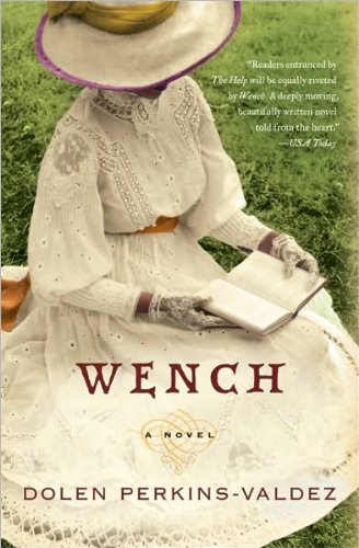 Dolen Perkins-Valdez'sWench: A Novel [Hardcover](2010)