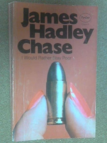 I Would Rather Stay Poor