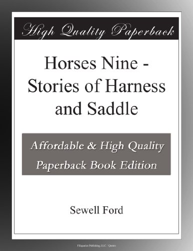 Horses Nine - Stories of Harness and Saddle