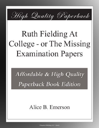 Ruth Fielding At College - or The Missing Examination Papers