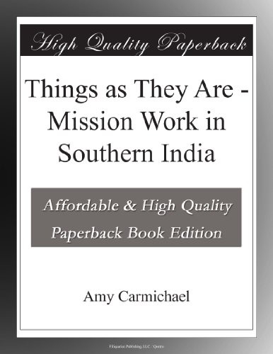 Things as They Are - Mission Work in Southern India