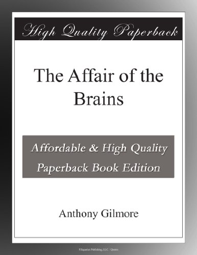 The Affair of the Brains