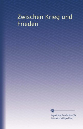 Zwischen Krieg und Frieden