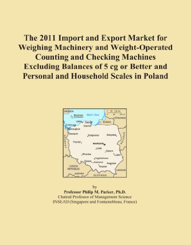 The 2011 Import and Export Market for Weighing Machinery and Weight-Operated Counting and Checking Machines Excluding Balances of 5 cg or Better and Personal and Household Scales in Poland
