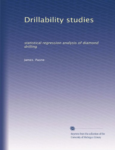 Drillability studies: statistical regression analysis of diamond drilling