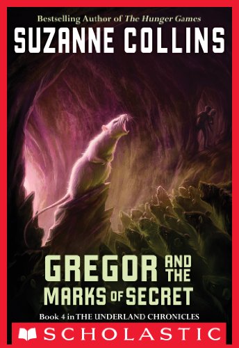 Gregor and the Marks of Secret (The Underland Chronicles #4)