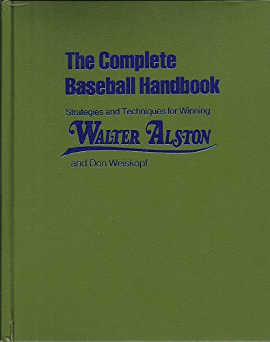 The Complete Baseball Handbook - Strategies and Technologies for Winning