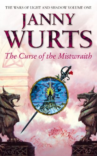The Curse of the Mistwraith: An immersive epic fantasy novel exploring moral dilemmas (The Wars of Light and Shadow, Book 1)