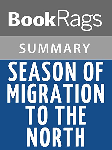 Summary & Study Guide Season of Migration to the North by Tayeb Salih