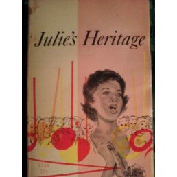 Julie's Heritage -- First 1st Printing -- SBS T356