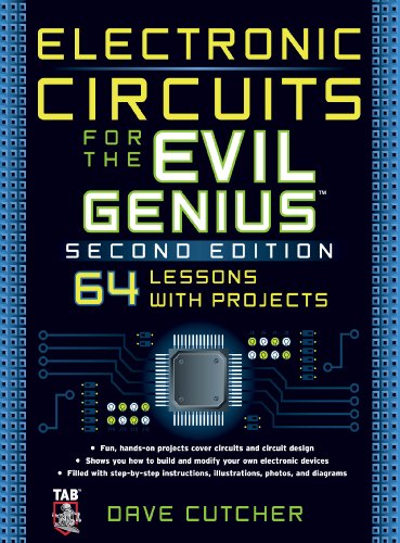 Electronic Circuits for the Evil Genius 2/E (English Edition)