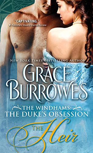The Heir: A Duke's Heir, a Lady with a Secret, and a Riveting Regency Romance (Windham Book 1)