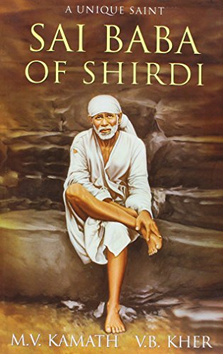 Sai Baba of Shirdi: A Unique Saint