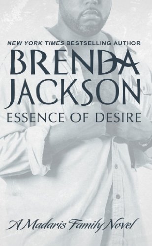 ESSENCE OF DESIRE (Madaris Family Novels Book 7)