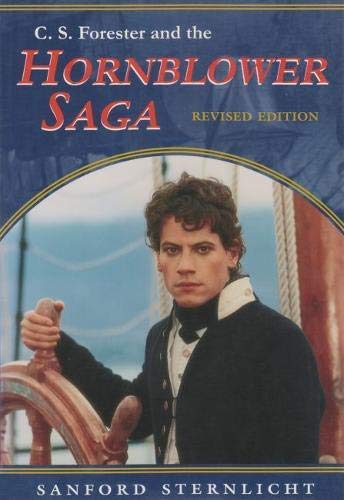 C. S. Forester and the Hornblower Saga: Revised Edition (English Edition)