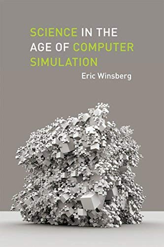 Science in the Age of Computer Simulation (English Edition)