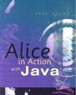 By Joel Adams - Alice in Action with Java?: 1st (first) Edition