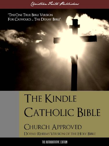 The Catholic Bible (The Definitive English Authorized Version) Complete Old and New Testaments (Special Edition with DirectLink Technology) (ILLUSTRATED)