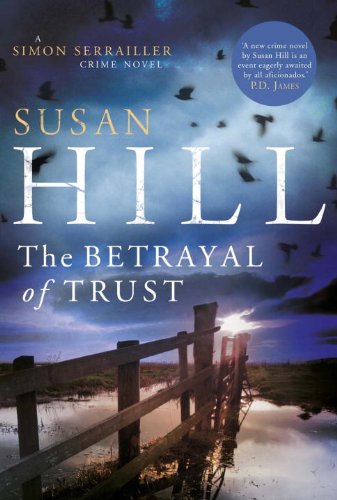 The Betrayal of Trust (Simon Serrailler series Book 6)