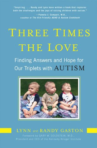 Three Times the Love: Finding Answers and Hope for Our Triplets with Autism