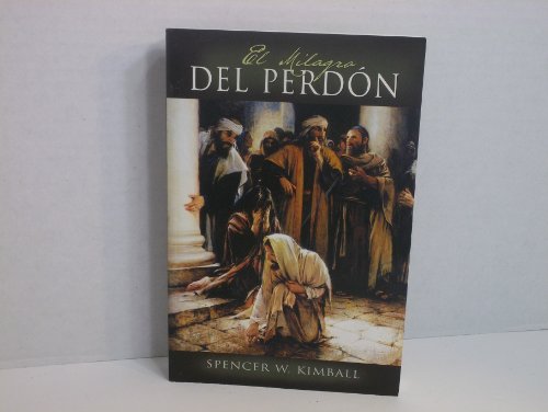 El Milagro del Perdon - Spanish Edition of Miracle
