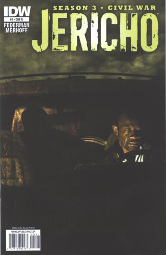 Jericho. Season 3. Civil War #4. Photo Variant (Jericho: Season 3. Civil War.Photo Variant, #4)