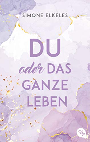 Du oder das ganze Leben („Du oder…“-Trilogie 1) (German Edition)