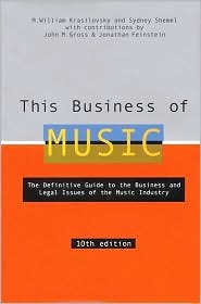 This Business of Music10th (tenth) edition Text Only