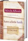 (HAVE A LITTLE FAITH BY Albom, Mitch(Author))Have a Little Faith: A True Story[Hardcover]Hyperion Books(Publisher)