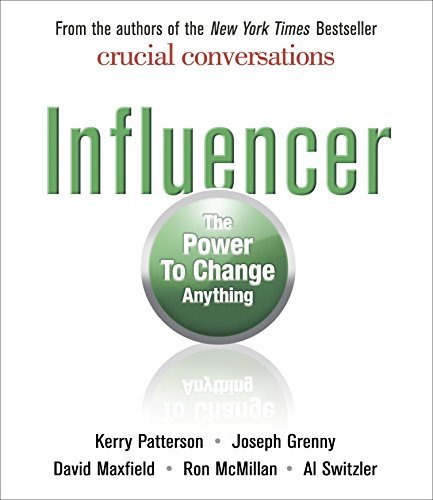 Influencer: The Power to Change Anything by Joseph Grenny David Maxfield Kerry Patterson(2007-09-21)
