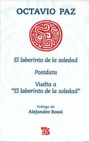 El laberinto de la soledad, Postdata, Vuelta a El laberinto de la soledad (Coleccion Popular) (Spanish Edition) 1st (first) edition Text Only