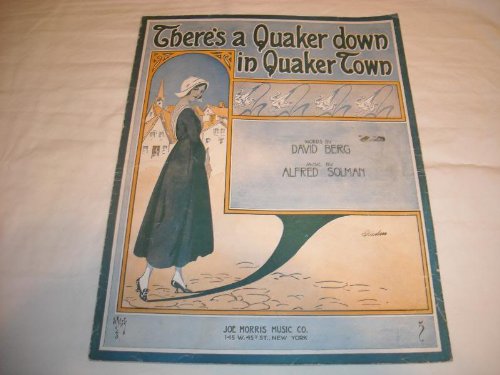 THERES A QUAKER DAVID BERG 1916 SHEET MUSIC