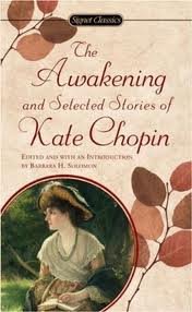 The Awakening and Selected Stories of Kate Chopin (Signet Classic) Publisher: Signet Classics