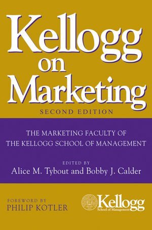 Kellogg on Marketing by Unknown(2010-09-17)