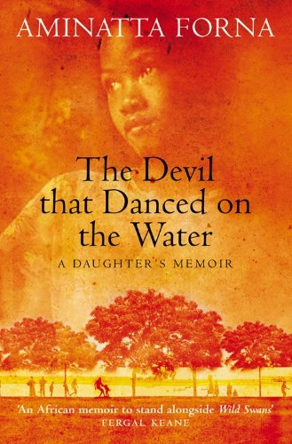 The Devil That Danced on the Water:: A Daughter's Memoir