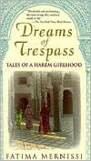 Dreams Of Trespass: Tales Of A Harem Girlhood by Fatima Mernissi(1995-09-04)