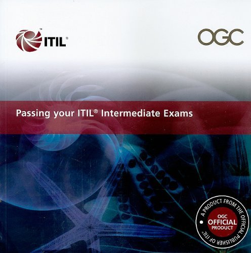 By Office of Government Commerce: Passing your ITIL Intermediate Exams