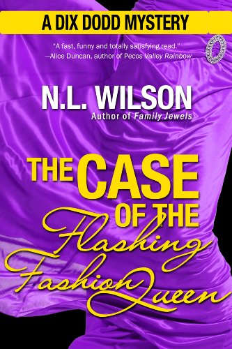 The Case of the Flashing Fashion Queen: A Dix Dodd Mystery (Dix Dodd Mysteries Book 1)