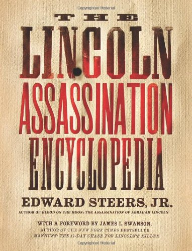 The Lincoln Assassination Encyclopedia