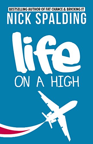 Life... On A High: A Laugh Out Loud Comedy Sequel