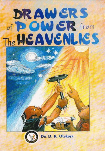 Drawers of Power from the Heavenlies (English Edition)