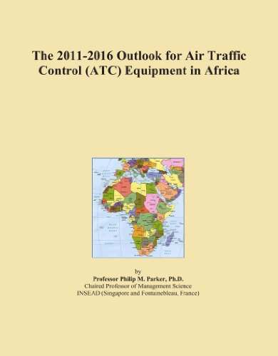 The 2011-2016 Outlook for Air Traffic Control (ATC) Equipment in Africa