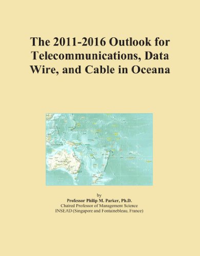 The 2011-2016 Outlook for Telecommunications, Data Wire, and Cable in Oceana