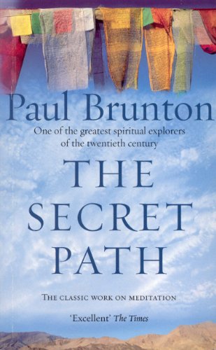 The Secret Path: Meditation Teachings from One of the Greatest Spiritual Explorers of the Twentieth Century (English Edition)
