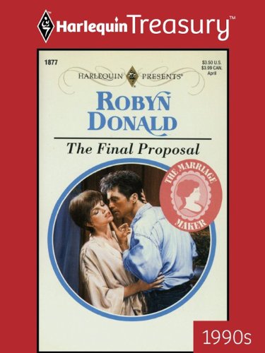 THE FINAL PROPOSAL (The Marriage Maker Book 3)